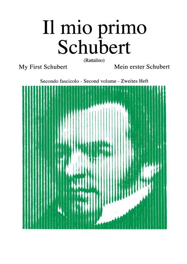 Il Mio Primo Schubert - Fascicolo II - Ed. P. Rattalino - 12 Pezzi Facili Per Pianoforte - pro klavír